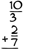What is 10/3 + 2/7?