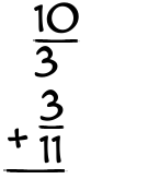 What is 10/3 + 3/11?