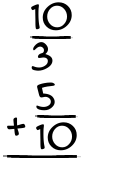 What is 10/3 + 5/10?