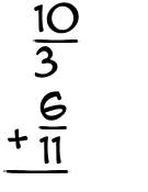 What is 10/3 + 6/11?
