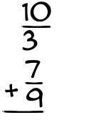 What is 10/3 + 7/9?
