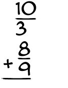 What is 10/3 + 8/9?