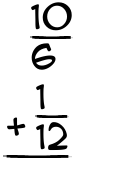 What is 10/6 + 1/12?