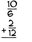 What is 10/6 + 2/12?