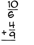 What is 10/6 + 4/9?