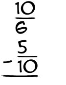 What is 10/6 - 5/10?