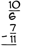 What is 10/6 - 7/11?