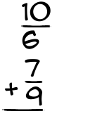 What is 10/6 + 7/9?