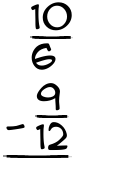 What is 10/6 - 9/12?