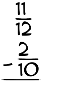 What is 11/12 - 2/10?