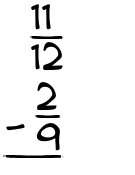 What is 11/12 - 2/9?