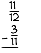 What is 11/12 - 3/11?