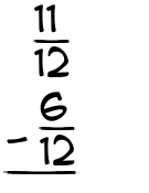 What is 11/12 - 6/12?