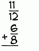 What is 11/12 + 6/8?