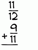 What is 11/12 + 9/11?