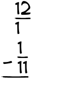 What is 12/1 - 1/11?