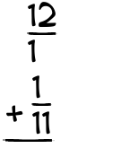 What is 12/1 + 1/11?