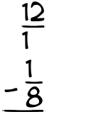 What is 12/1 - 1/8?