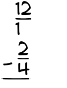 What is 12/1 - 2/4?
