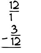 What is 12/1 - 3/12?
