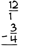 What is 12/1 - 3/4?