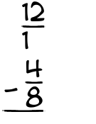 What is 12/1 - 4/8?