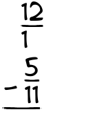 What is 12/1 - 5/11?