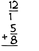 What is 12/1 + 5/8?