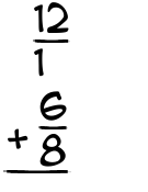 What is 12/1 + 6/8?