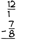 What is 12/1 - 7/8?