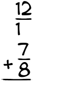 What is 12/1 + 7/8?