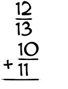 What is 12/13 + 10/11?