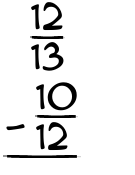 What is 12/13 - 10/12?