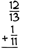 What is 12/13 + 1/11?
