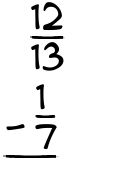 What is 12/13 - 1/7?