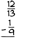 What is 12/13 - 1/9?