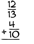 What is 12/13 + 4/10?