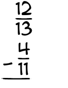 What is 12/13 - 4/11?