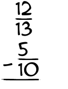 What is 12/13 - 5/10?