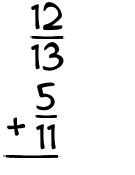 What is 12/13 + 5/11?