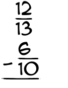 What is 12/13 - 6/10?