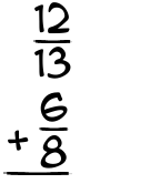 What is 12/13 + 6/8?