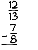 What is 12/13 - 7/8?