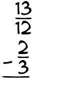 What is 13/12 - 2/3?