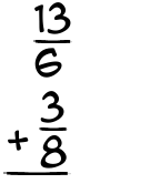 What is 13/6 + 3/8?