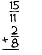 What is 15/11 + 2/8?