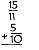 What is 15/11 + 5/10?