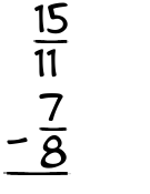 What is 15/11 - 7/8?