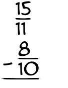 What is 15/11 - 8/10?