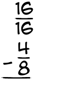 What is 16/16 - 4/8?